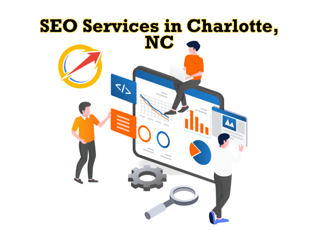 Elevate Your Brand: Top-Tier SEO Services in Charlotte, NC