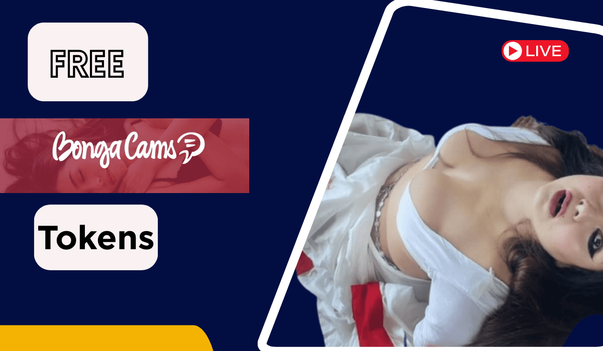Exclusive Bongacams Free Tokens and Top-Rated Free Bongacams Tokens Tips